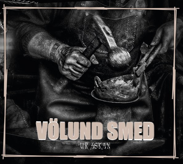 Völund Smed ‎"Ur Askan"